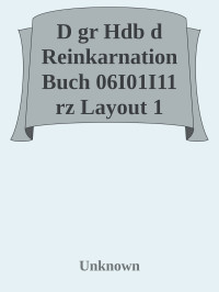 Unknown — D gr Hdb d Reinkarnation Buch 06I01I11 rz Layout 1