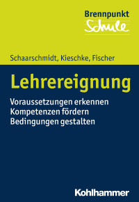 Uwe Schaarschmidt, Ulf Kieschke, Andreas Fischer — Lehrereignung