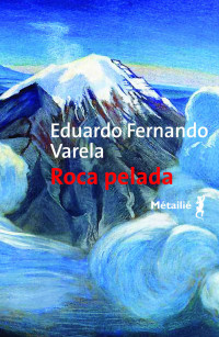 Eduardo Fernando Varela — Roca Pelada