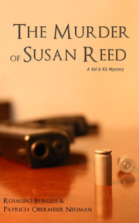 Rosalind Burgess — The Murder of Susan Reed - Val and Kit 02