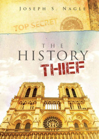 Nagle, Joseph — The History Thief: Ten Days Lost (The Sterling Novels)