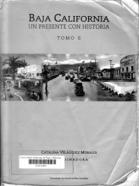 Universidad Autónoma de Baja California — Baja California Un presente con historia, Tomo II - 1