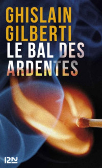 Ghislain Gilberti — Le bal des ardentes