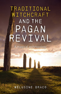 Suzanne Ruthven — Traditional Witchcraft and the Pagan Revival