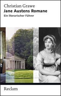 Christian Grawe — Jane Austens Romane: Ein literarischer Führer