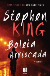 Stephen King [King, Stephen] — Boleia Arriscada