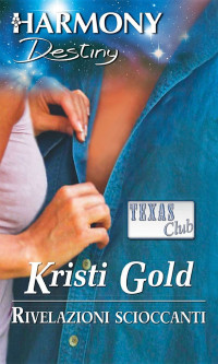 Kristi Gold — Rivelazioni scioccanti