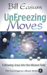 William M. Easum; — Unfreezing Moves