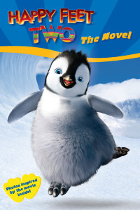 Livingston, Paul — [Happy Feet Two 01] • Happy Feet Two