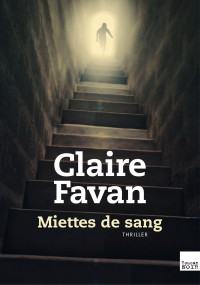 Favan Claire — Miettes de sang