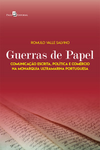 Romulo Valle Salvino; — Guerras de papel