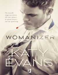 Katy Evans — Womanizer