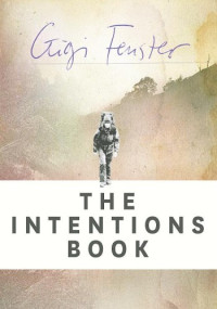 Gigi Fenster — The Intentions Book