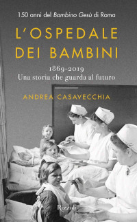 Andrea Casavecchia — L'ospedale dei bambini