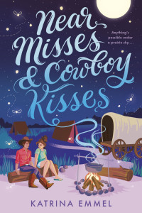 Katrina Emmel — Near Misses & Cowboy Kisses