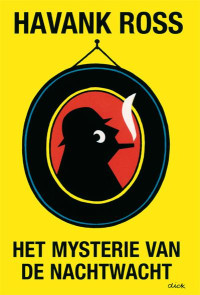 Havank Ross — Het mysterie van de Nachtwacht