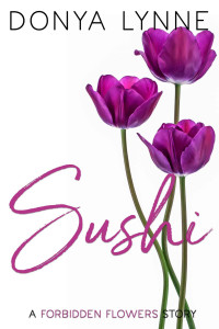 Lynne, Donya — Sushi: A Forbidden Flowers Story