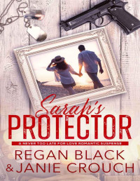 Crouch, Janie & Black, Regan — Sarah’s Protector