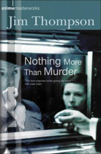 Jim Thompson — Nothing More Than Murder