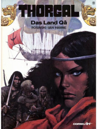 Grzegorz Rosiński, Jean Van Hamme — Thorgal 10 - Das land Qâ