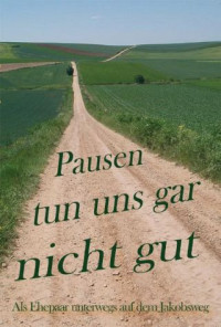 Bennecke, Jürgen — Pausen tun uns gar nicht gut