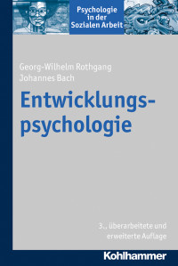 Georg-Wilhelm Rothgang, Johannes Bach — Entwicklungspsychologie