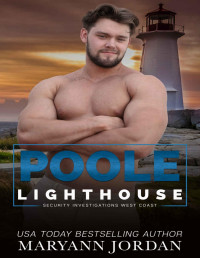 Maryann Jordan — Poole (Lighthouse Security Investigations West Coast Book 7)