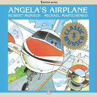 Robert Munsch — Angela's Airplane