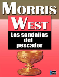 Morris West — Las sandalias del pescador