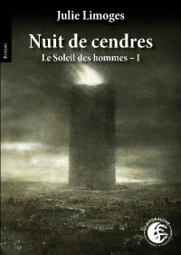 Julie Limoges [Limoges, Julie] — Nuit de cendres