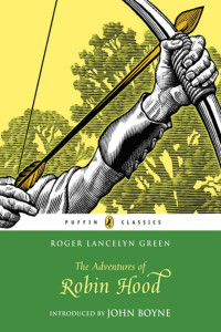 Roger Lancelyn Green — The Adventures Of Robin Hood