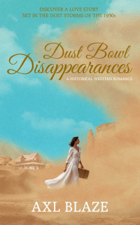 Axl Blaze — Dust Bowl Disappearances