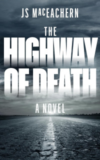 J. S. MacEachern — The Highway of Death