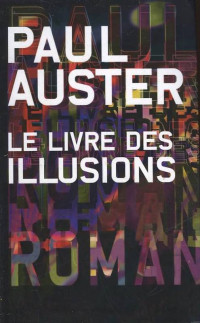 Auster, Paul — Le livre des illusions