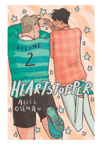 Alice Oseman — Heartstopper: Volume 2