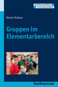 Rainer Dollase — Gruppen im Elementarbereich