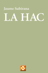 Jaume Subirana — La hac