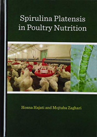 Hosna Hajati, Mojtaba Zaghari — Spirulina Platensis in Poultry Nutrition