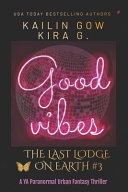 Kira G, Kailin Gow — Good Vibes
