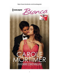 Mortimer, Carole — Un hombre como ninguno (Bianca) (Spanish Edition)