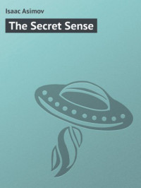  — The Secret Sense