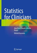 Ahmed Hassouna — Statistics for Clinicians - How Much Should a Doctor Know