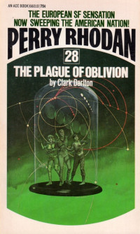 Clark Darlton — Perry Rhodan 028 - The Plague of Oblivion