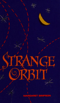 Simpson, Margaret, 1943- — Strange orbit