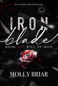 Molly Briar — Iron Blade: An Irish Mafia Romance