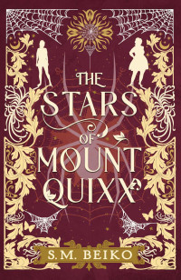 S.M. Beiko — The Stars of Mount Quixx