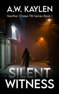 A. W. Kaylen — Silent Witness