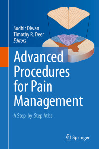 Sudhir Diwan & Timothy R Deer — Advanced Procedures for Pain Management