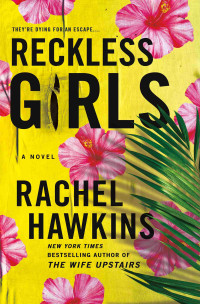 Rachel Hawkins — Reckless Girls