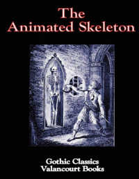 Valancourt Books — The Animated Skeleton